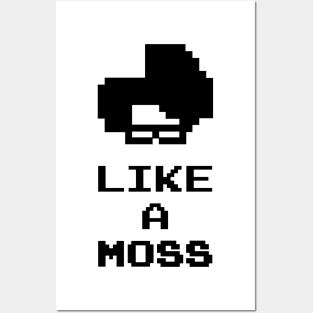 Like a MOSS Posters and Art